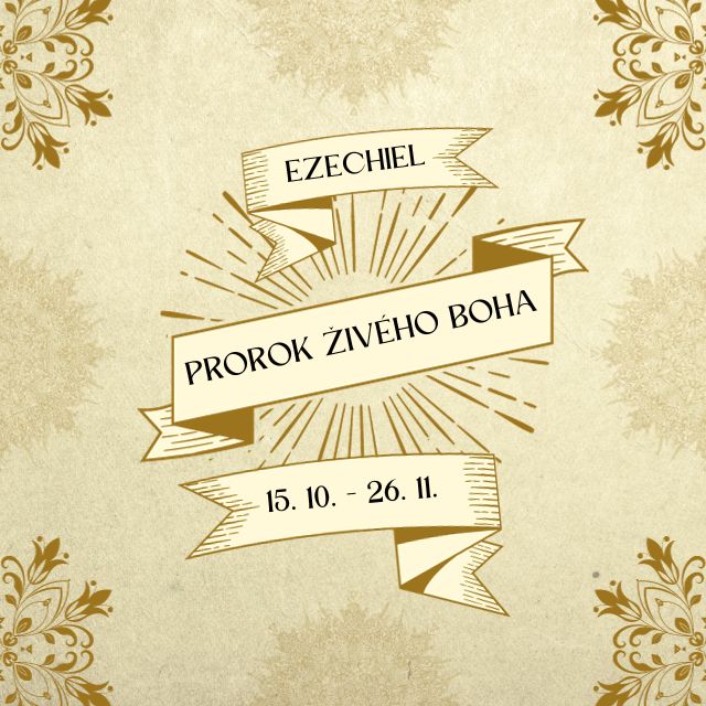 Ezechiel - Prorok živého Boha
